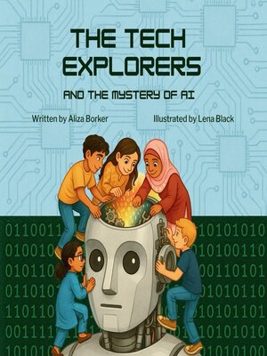 cover image of The Tech Explorers and the Mystery of AI